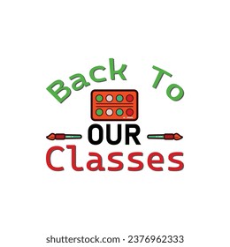 Back to school typography t shirt design vector Print Template. Welcome Back to School T-shirt Design My First Day of School Shirt Design Back To School. Ready for print poster card vintage vector pad