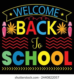 Back to school typography t shirt design vector Print Template. Welcome Back to School T-shirt Design My First Day of School.