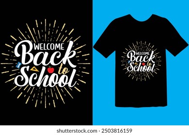 Back to school typography t shirt design vector Print Template. Welcome Back to School T-shirt Design My First Day of School Shirt Design Back To School. Ready for print poster card vintage vector pad