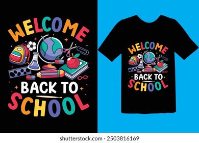 Back to school typography t shirt design vector Print Template. Welcome Back to School T-shirt Design My First Day of School Shirt Design Back To School. Ready for print poster card vintage vector pad