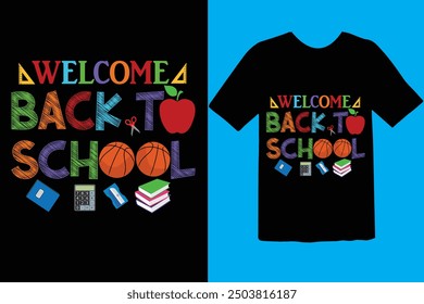 Back to school typography t shirt design vector Print Template. Welcome Back to School T-shirt Design My First Day of School Shirt Design Back To School. Ready for print poster card vintage vector pad