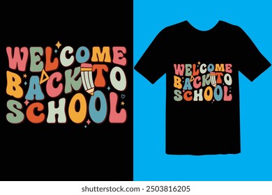 Back to school typography t shirt design vector Print Template. Welcome Back to School T-shirt Design My First Day of School Shirt Design Back To School. Ready for print poster card vintage vector pad