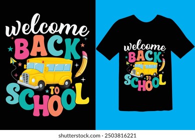 Back to school typography t shirt design vector Print Template. Welcome Back to School T-shirt Design My First Day of School Shirt Design Back To School. Ready for print poster card vintage vector pad