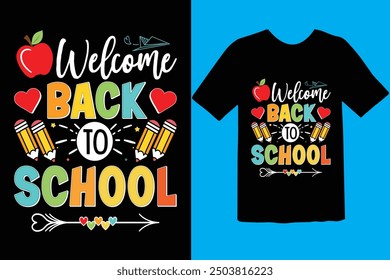 Back to school typography t shirt design vector Print Template. Welcome Back to School T-shirt Design My First Day of School Shirt Design Back To School. Ready for print poster card vintage vector pad