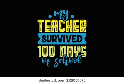 Back to School Typography T-Shirt Design vector graphic template,
100 Days Of School Typography T-Shirt Design vector graphic 
template,