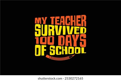 Back to School Typography T-Shirt Design vector graphic template,
100 Days Of School Typography T-Shirt Design vector graphic 
template,
