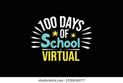 Back to School Typography T-Shirt Design vector graphic template,
100 Days Of School Typography T-Shirt Design vector graphic 
template,