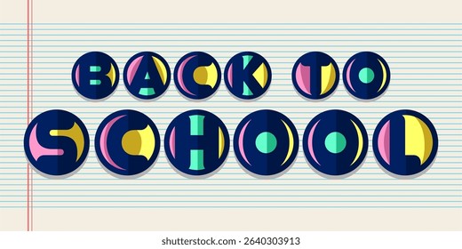 Back to School typography, Vector School Background, colorful banner template.