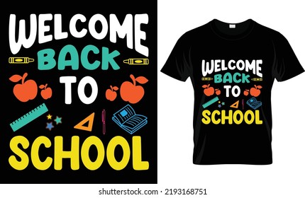 Back to School typography,vectort shirt design. WELCOME BACK TO SCHOOL
    Kindergarten,preschool, element, background, prints, posters t shirt design.
