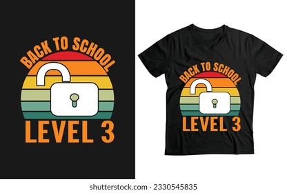 
Back to school Unlocked Level Funny Custom t-shirt