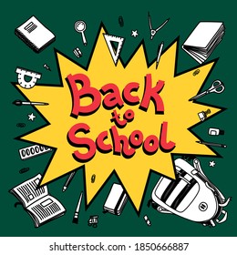 Back to school vector background. Cartoon comics bang speech bubble with line sketchy stationery on green school board. Line vector doodle illustration for graphic design, web banners and prints