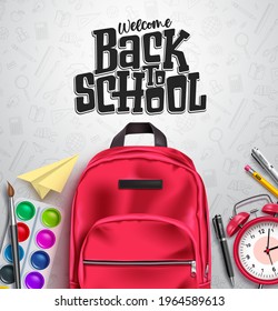 Back To School Vector Background Design. Welcome Back To School In Empty Space For Text With Educational Items Like Bag, Water Color, Alarm Clock And Pen In Pattern Background. Vector Illustration