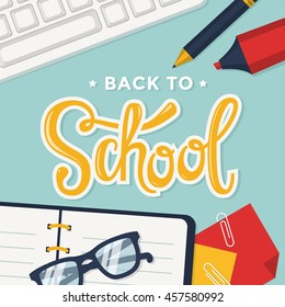 Back to school. Vector background with student's items and lettering.