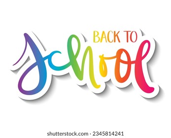 BACK TO SCHOOL vector brush lettering sticker with rainbow gradient