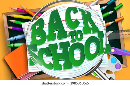 Back to school vector concept design. Back to school text in magnifying glass with education supplies like index card and color pencil element for educational study background. Vector illustration
