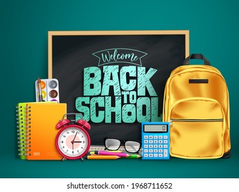 Back to school vector design. Welcome back to school text in chalkboard space with 3d educational supplies like bag, calculator, alarm clock and notebook in green background. Vector illustration