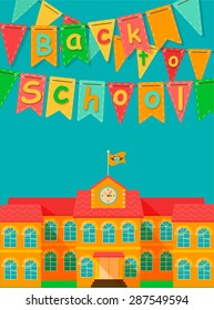 Back to school - vector flat illustrstion with flag and building.