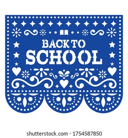 Back to school vector greeting card - Papel Picado style decoration, back to education. Traditional navy blue garland desgin form Mexico with floral retro composition isolated on white  
  
  