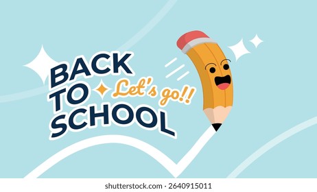 Back to School vector illustration with cute cartoon pencil and text "Let's go" for education, kids, and learning concept. Editable flat style.