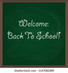 back to school. Vector illustration of green chalk board