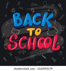 Back to school. Vector illustration with hand lettering. Pink yellow blue letters on the chalkboard with school  elements around. Textured background. School decorating of notes books bags pencil box