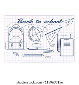 Back to school. Vector illustration. School notebook with painted pen school-backpack, globe, ruler, notebook, pen and pencil. Education and study learning concept.