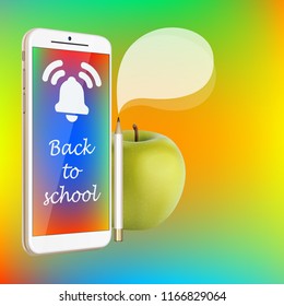 Back to school - vector illustration of smartphone, fresh green apple, white pencil and text cloud on vibrant gradient background. Screen of smartphone with bell icon and text