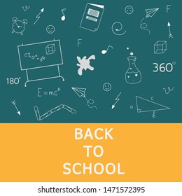 Back to school vector illustration. Text poster. Doodle school equipment on chalk board.