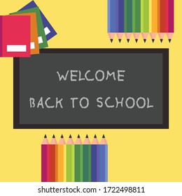 Back to school vector layout concept of drawing utensils and chalkboard written "Welcome Back to School" in yellow background