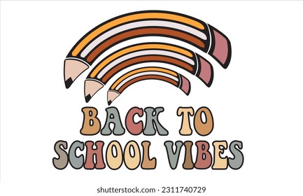 Volver A La Escuela Vibes Retro Svg Diseño De Camisetas
