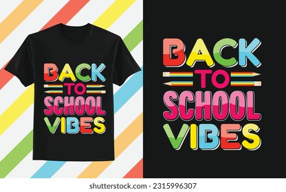 back to school vibes t-shirt design, Back to school t shirt design, First day of school shirt, Funny Teacher or Student Shirt, Last Day of School, 100 Magical Days Shirt