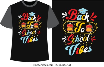 BACK TO SCHOOL VIBES T-SHIRT DESIGN