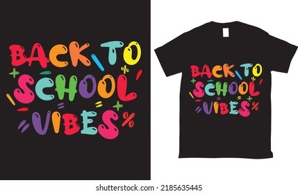 Back To School Vibes Typography Vector Tshirt Design