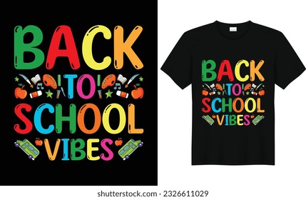 Back To School Vibes,First Grade Shirts,Teacher Shirt,Kids School Shirt,Back To School Tshirt,First Grade Design,First Day of School Shirt,Pre-k grade,Kids t Shirt Design.