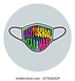Back To School and Wear a Mask, Text Warp Art in Form of Face Mask Colorful Vector Svg illustration. svg