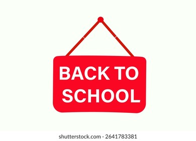 back to school. web button, application Design, Element, learn, available soon, template, accept cookies design  apply now, level, sign, speech, bubble  banner, white background. 
