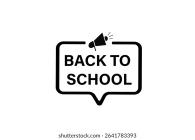 back to school. web button, application Design, Element, learn, available soon, template, accept cookies design  apply now, level, sign, speech, bubble  banner, white background. 
