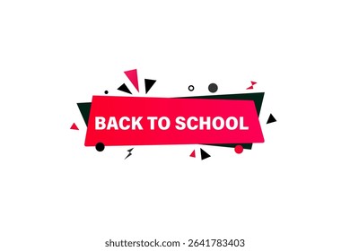 back to school. web button, application Design, Element, learn, available soon, template, accept cookies design  apply now, level, sign, speech, bubble  banner, white background. 
