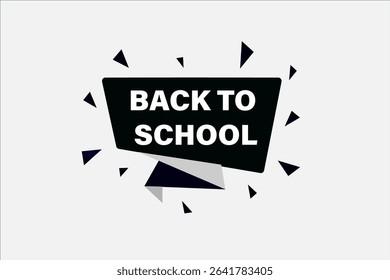 back to school. web button, application Design, Element, learn, available soon, template, accept cookies design  apply now, level, sign, speech, bubble  banner, white background. 
