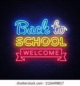 Back To School Welcome Greeting Card Design Template Neon Vector. Modern Trend Design, The Beginning Of The School Year Neon Sign. Back To School For Greeting Card, Invitation Poster. Vector