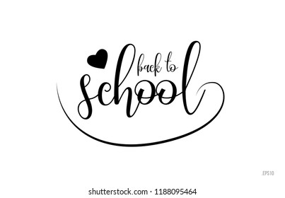 back to school word text with black and white love heart suitable for card, brochure or typography logo design