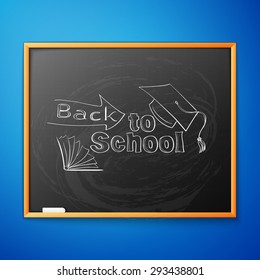 Back to school, written on blackboard with chalk, vector illustration.