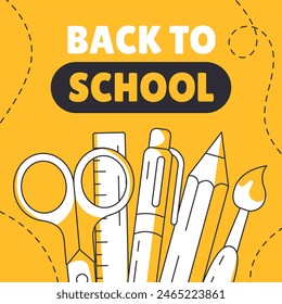 Back to school yellow square poster, vector minimalist design, school supplies, stationery, line icons. Education, learning, knowledge concept. For social media, post, banner, advertising, online, web