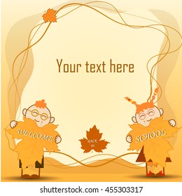 Back to school. Young girl and boy holding leaves  with text (welcome back to school). vector illustration .Place for text. 