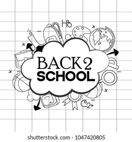 Back to school,Concept of education. School background with hand drawn school supplies and comic speech bubble with Back to School lettering.