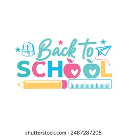 Back To School.Kindergarten T-Shirt Design, Posters, Greeting Cards, Textiles, and Sticker Vector Illustration