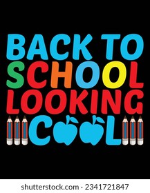 Back to scool looking cool pint template t shirt design