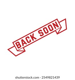 Back Soon Rubber stamp design vector 