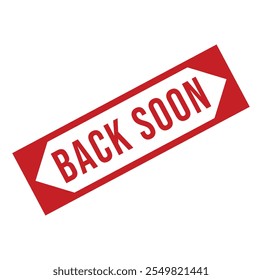 Back Soon Rubber stamp design vector 