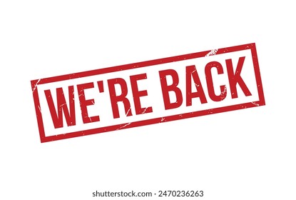 We’re Back Stamp. We’re Back Rubber grunge Stamp Seal